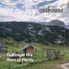 Outhouse Mix: Horn of Plenty