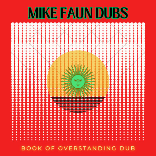 BOOK OF OVERSTANDING DUB BY MIKE FAUN DUBS