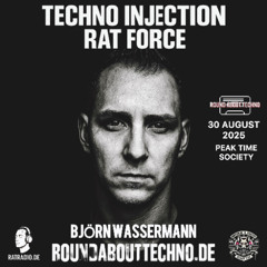 Björn Wassermann - RatRadio Peak Time Techno Injection Society