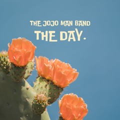The Jojo Man Band - The Day