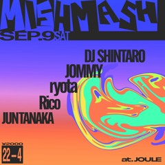 MISHMASH Mini Mix (Mixed By DJ SHINTARO)