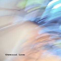 Chemical Love