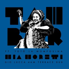 Tambor (Gio Lucca 4AM Terrace Dub) [feat. Totó la Momposina]