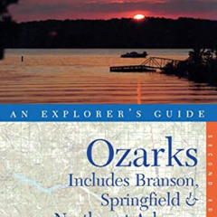 [VIEW] EBOOK 📜 Explorer's Guide The Ozarks: Includes Branson, Springfield & Northwes