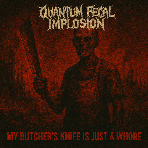 My Butcher's Knife is Just a Whore