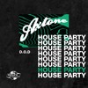 Axtone House Party: D.O.D