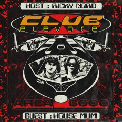 Club Elevate w. Ricky Nord ft. House Mum - 25 February 2022
