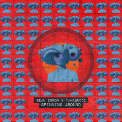 Sean Doron & Yamagucci - Spinning Around (ABRA065)
