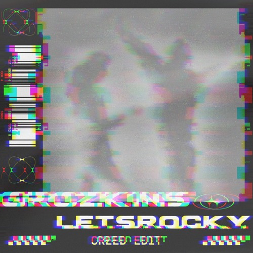 Groz & Arkins - Grozkins X Arkins & Jayd & Diel - Letsrocky (CREED EDIT)