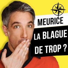 #16 Guillaume Meurice : La Blague de Trop ?!