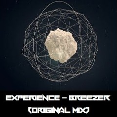 Experience - Breezer (Original Mix)[FREE DOWNLOAD]