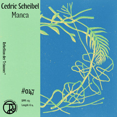 Cedric Scheibel - Manca [Rebellion der Traumer]
