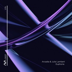 AVAD078 - ARCADIA & Julia Lambert - Euphoria