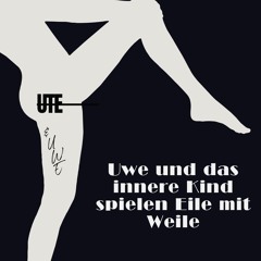 Uwe und das innere Kind spielen Eile mit Weile