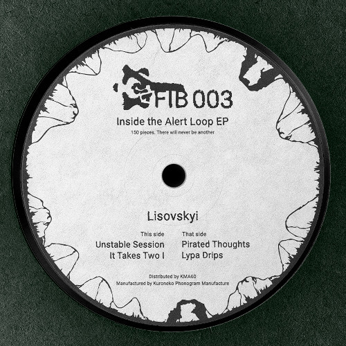 Lisovskyi - Inside the Alert Loop EP [FIB003]