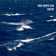 High Hoops 046 - XNTRS