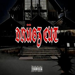 DRUGZ CUT( prod. S L Y )