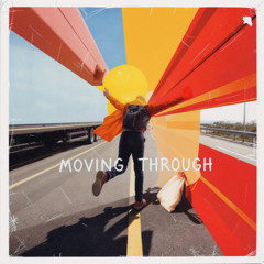 Moving Through