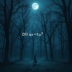 Où es-tu_.wav