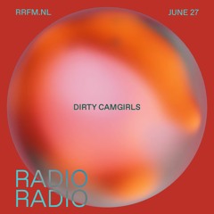 RRFM • AMPFEMININE w/ Dirty Camgirls • 27-06-23