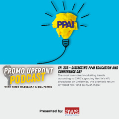 Ep. 235 - Dissecting PPAI Education and Conference Day