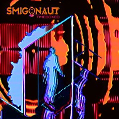 Smigonaut - Up To Here