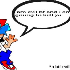 Im Feeling A Bit Evil w/Evil Bf