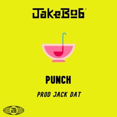 Jakebob - Punch [Prod Jack Dat]