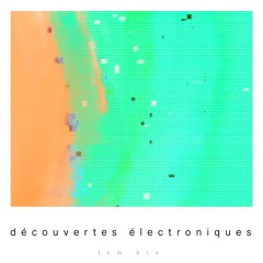 Découvertes électroniques 013 (September 2025)