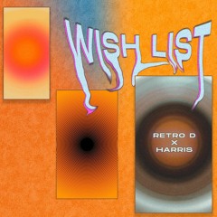 Wish List Ft. Harris