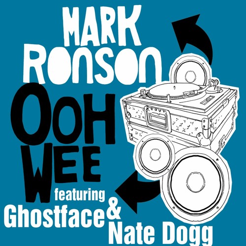 Stream Ooh Wee (feat. Ghostface Killah, Nate Dogg, Trife & Saigon)(Radio  Edit) by Mark Ronson | Listen online for free on SoundCloud