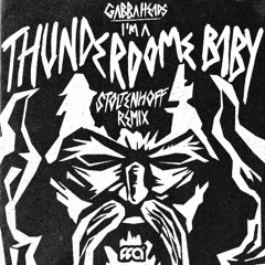 Gabbaheads - I'm A Thunderdome Baby (Stoltenhoff Remix) [Free For All]