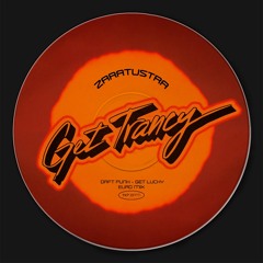 Zaratustra - Get Trancy ("Daft Punk - Get Lucky" Euro Mix) [FREE DOWNLOAD]