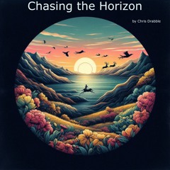 Chasing The Horizon