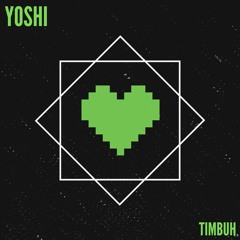 TIMBUH - YOSHI [FREE DOWNLOAD]