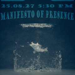 Manifesto of Presence