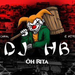 MEGAFUNK - ÔH RITA VOLTA DESGRAMADA (DJ HB)