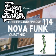 Funkier Radio Episode 114 - Nova Funk Guest Mix