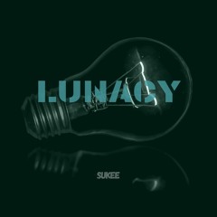 Sukee - Lunacy (clip)  [OUT NOW EVERYWHERE]