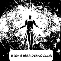 High Riser Disco Club - Vinyl-Only Mix