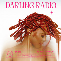 DARLING RADIO EP. 002 (BUNKR STUDIOS LIVE DJ MIX)