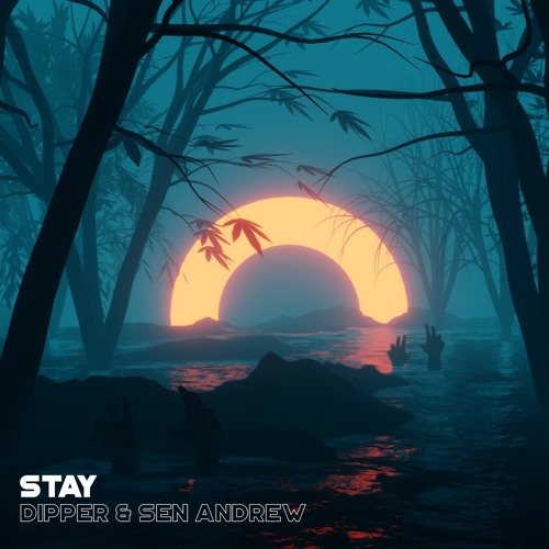 Dipper & Sen Andrew - Stay