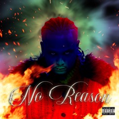 NO REASON prod. will isackson x nessly