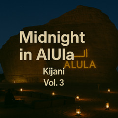 Midnight in ALUla Vol.3