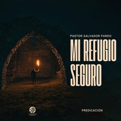 Salvador Pardo - Mi refugio seguro