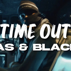 Qlas & Blacka - Time Out (leak)