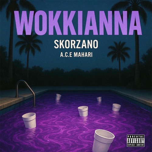 Wokkianna - SKorzano x A.C.E MAHARI