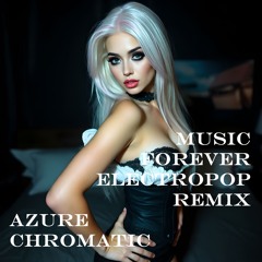 Music Forever (Electropop Remix)