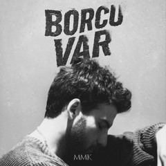 Borcu Var