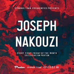 Strange Town Frequencies EP69 Mixed by Joseph Nakouzi